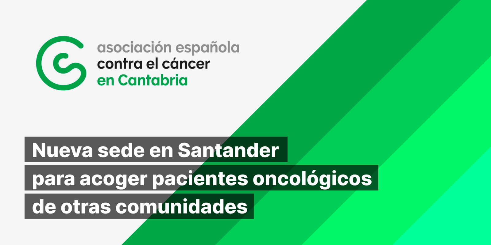 Nueva sede AECC Cantabria para acoger a pacientes oncológicos de otras comunidades