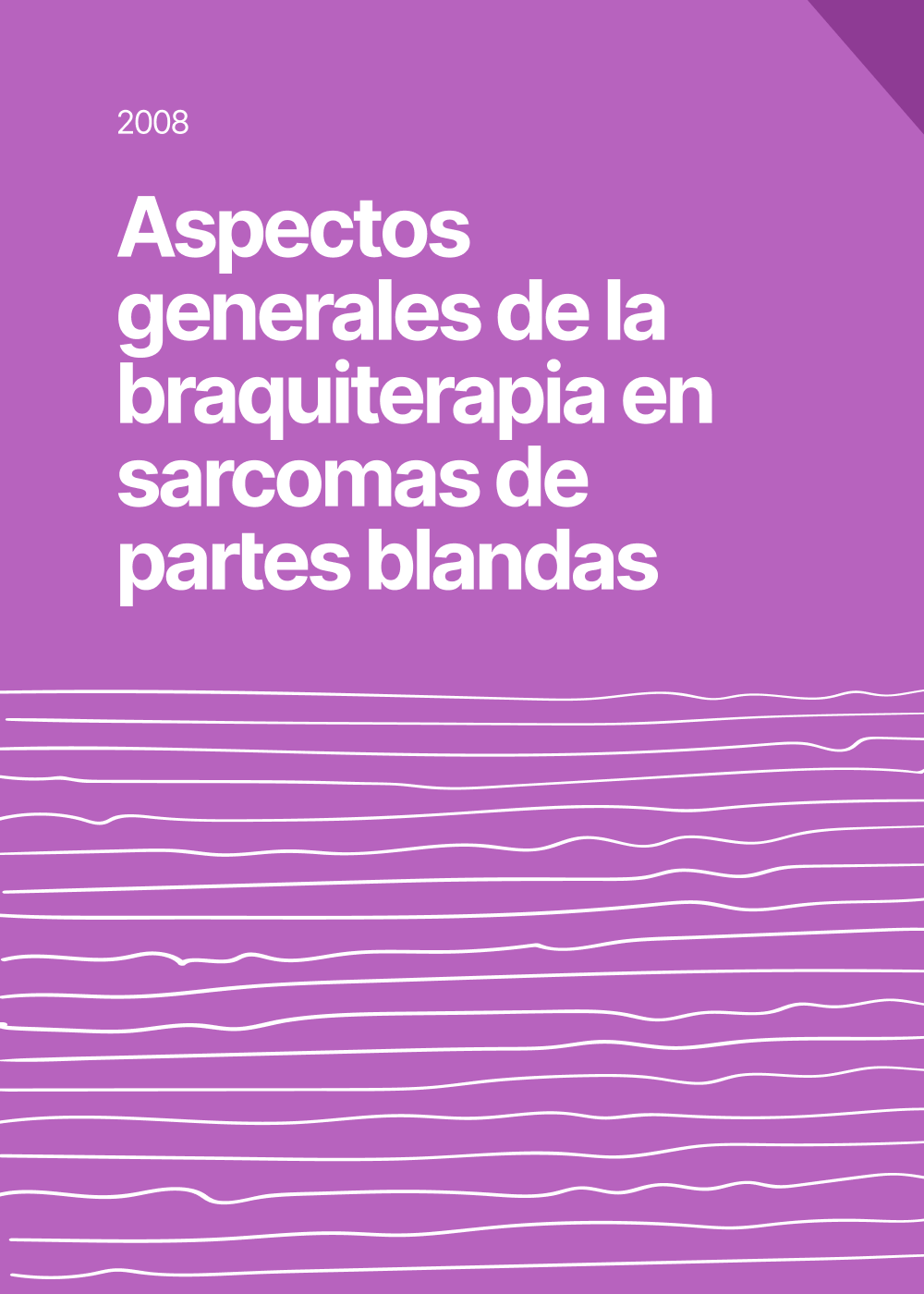 Aspectos generales de la braquiterapia en sarcomas de partes blandas