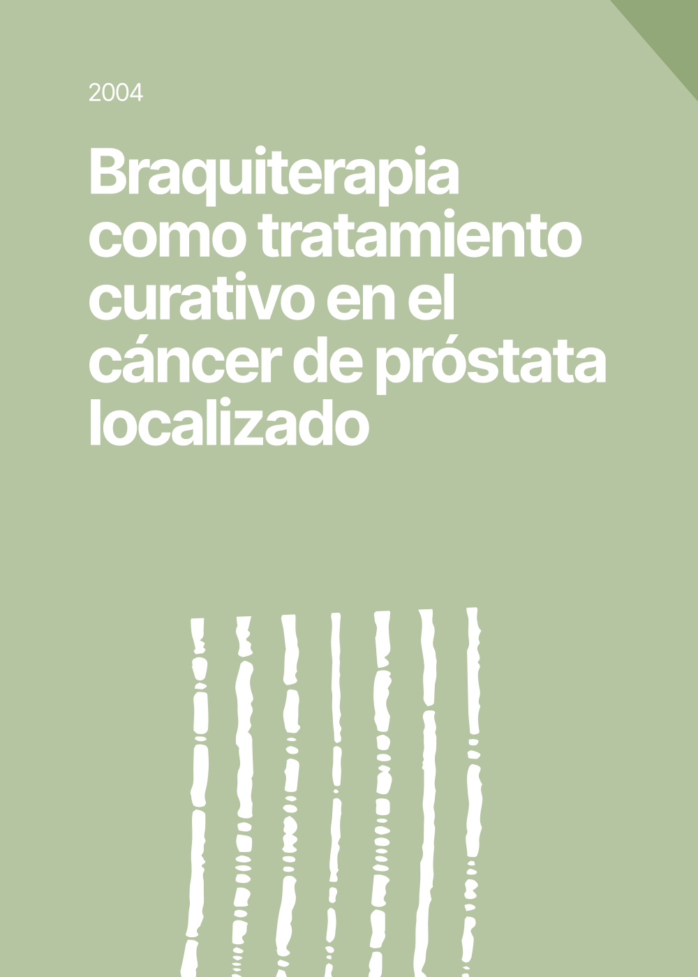 Braquiterapia como tratamiento curativo en el cáncer de próstata localizado